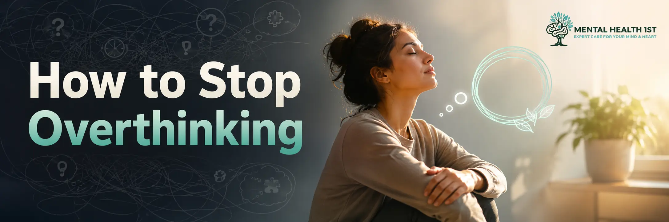 How to Stop Overthinking